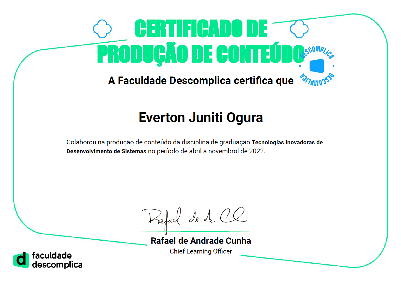 Foto do certificado de autoria da disciplina Tecnologias Inovadoras de Desenvolvimento de Sistemas